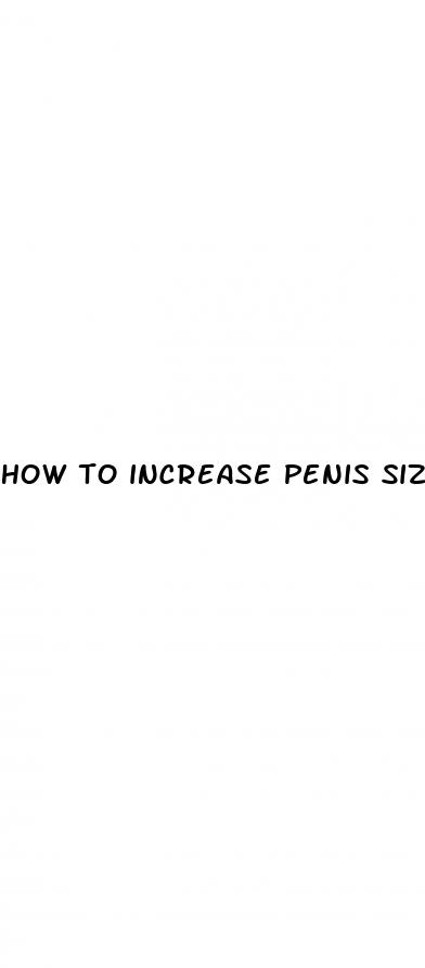 how to increase penis size and strength at home