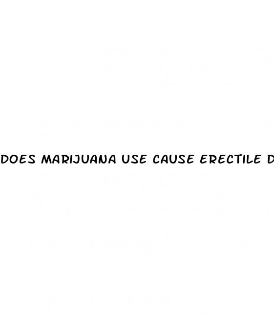 does marijuana use cause erectile dysfunction