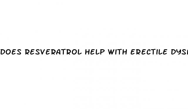 does resveratrol help with erectile dysfunction