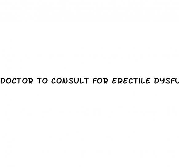 doctor to consult for erectile dysfunction