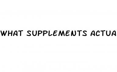 what supplements actually work for erectile dysfunction