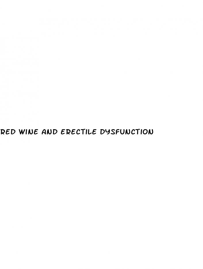 red wine and erectile dysfunction