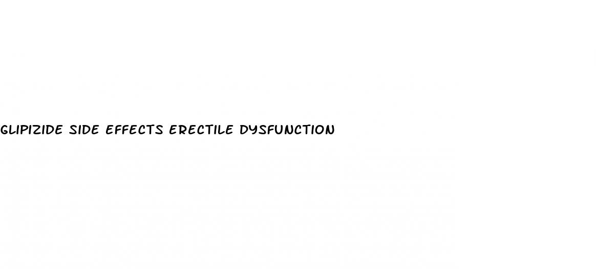 glipizide side effects erectile dysfunction