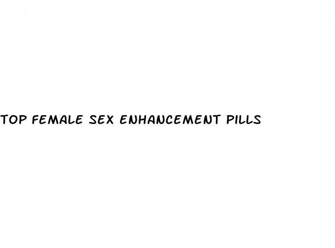 top female sex enhancement pills