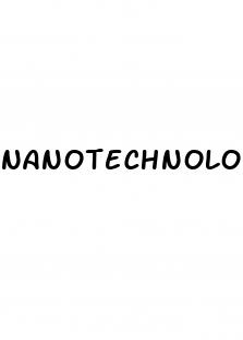 nanotechnology use for male enhancement