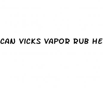 can vicks vapor rub help with erectile dysfunction