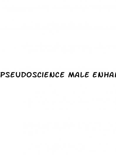 pseudoscience male enhancement