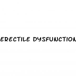 erectile dysfunction quizlet