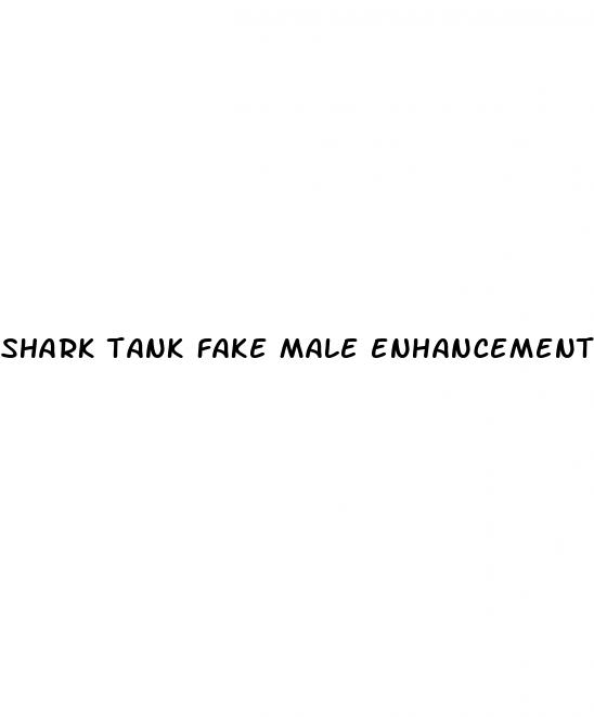 shark tank fake male enhancement