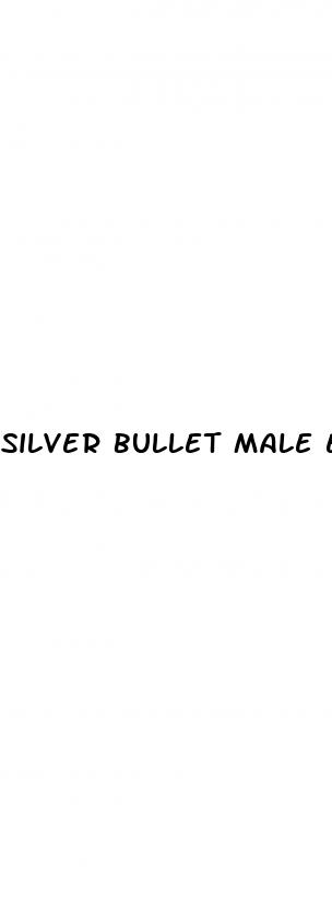 silver bullet male enhancement supplement