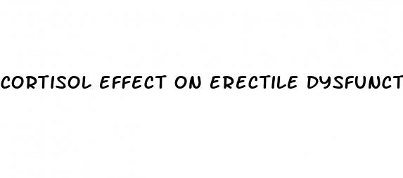 cortisol effect on erectile dysfunction