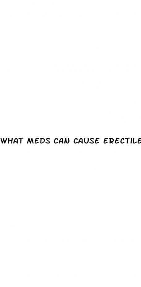 what meds can cause erectile dysfunction