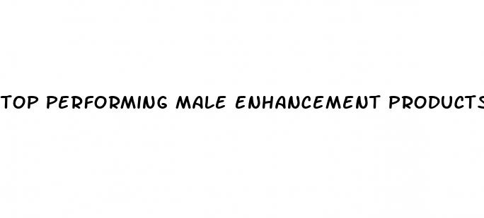 top performing male enhancement products