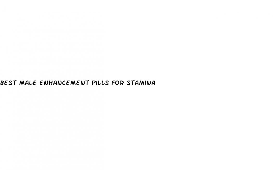 best male enhancement pills for stamina