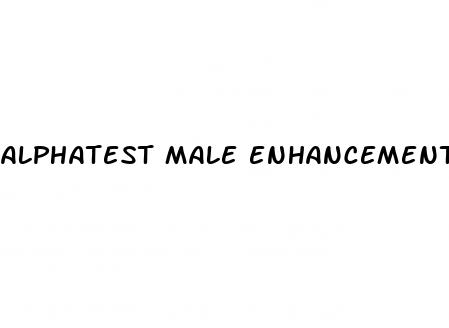 alphatest male enhancement reviews