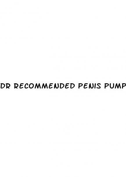 dr recommended penis pumps for erectile dysfunction