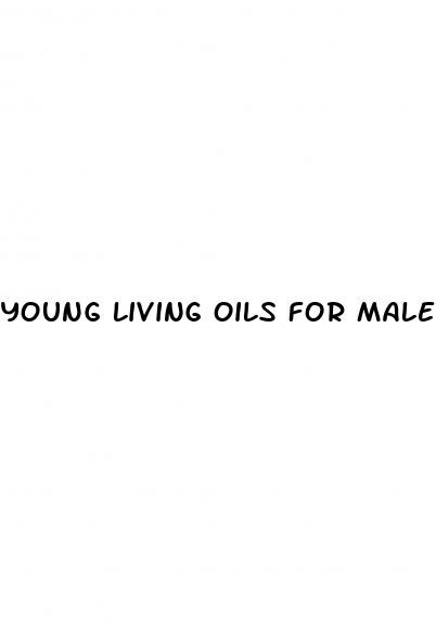 young living oils for male enhancement