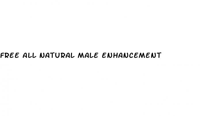 free all natural male enhancement