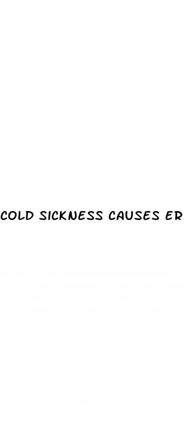 cold sickness causes erectile dysfunction