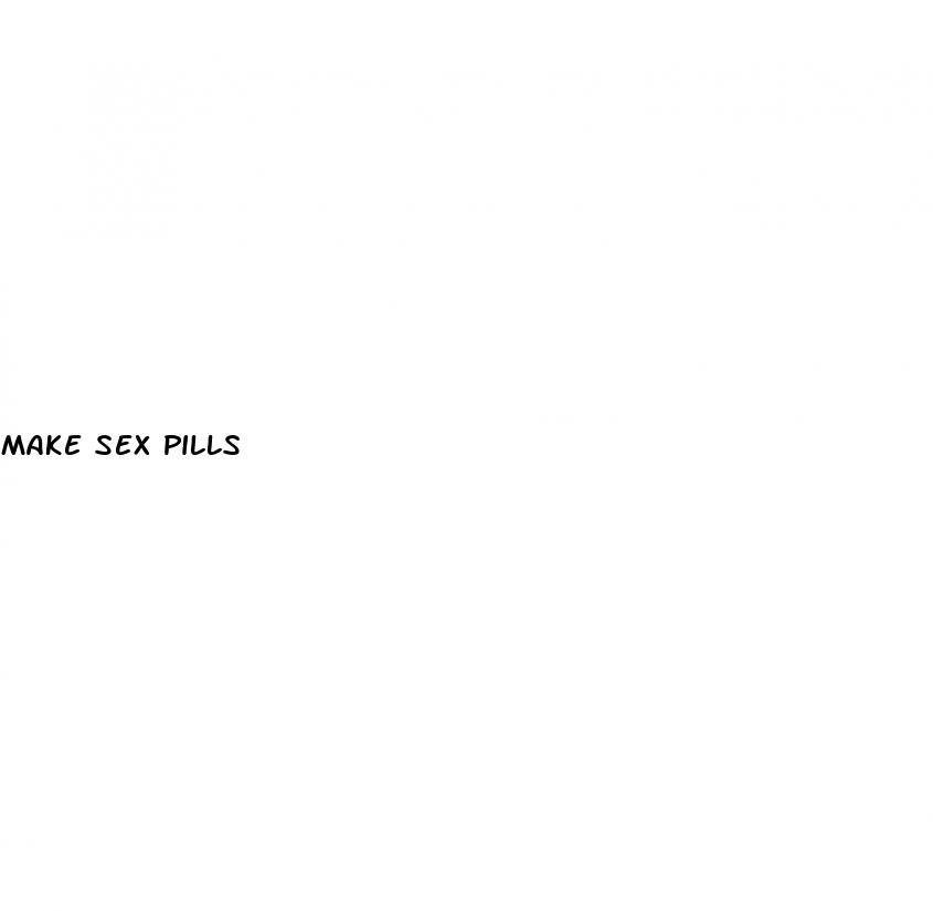 make sex pills