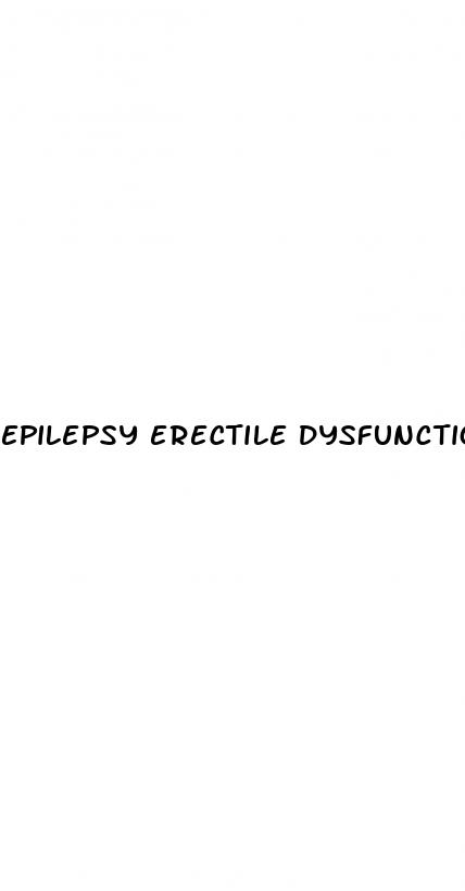 epilepsy erectile dysfunction