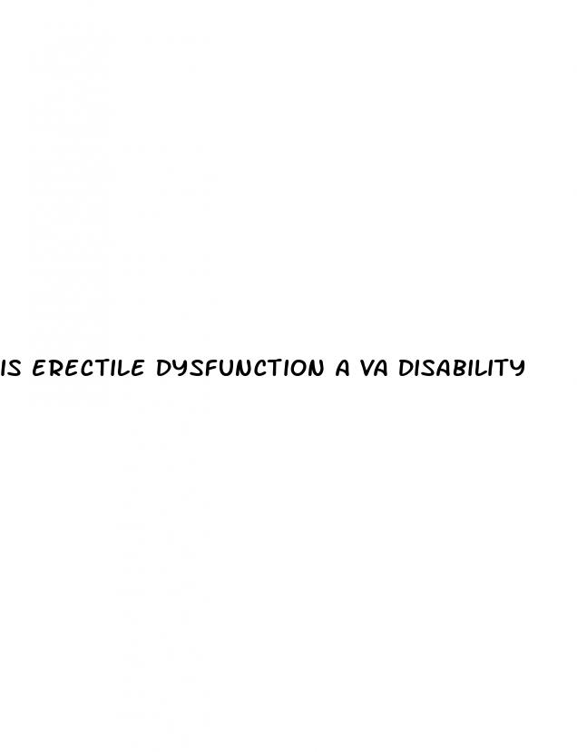 is erectile dysfunction a va disability