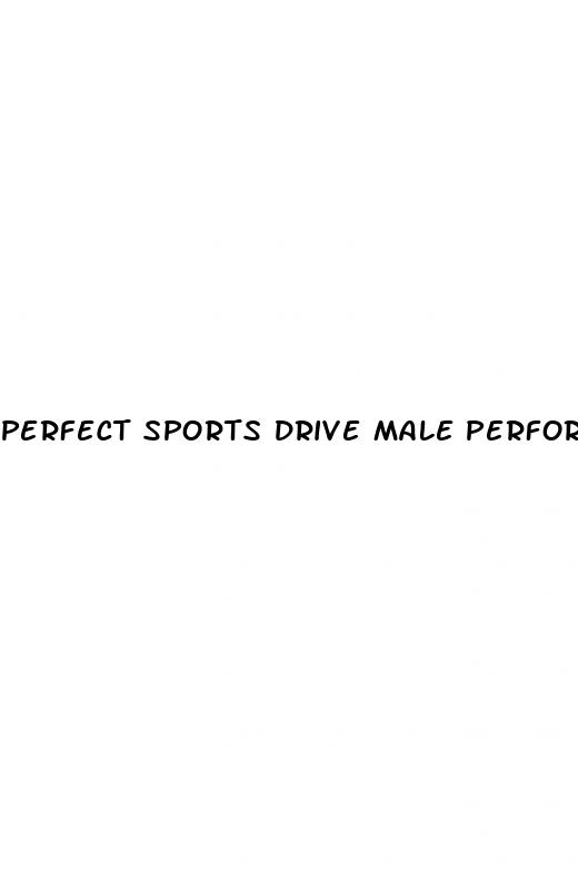 perfect sports drive male performance testosterone enhancer