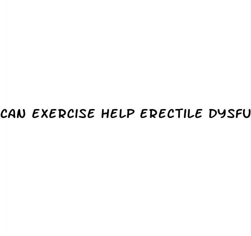 can exercise help erectile dysfunction