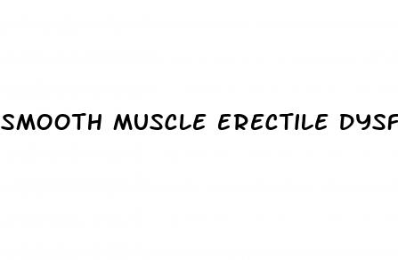 smooth muscle erectile dysfunction