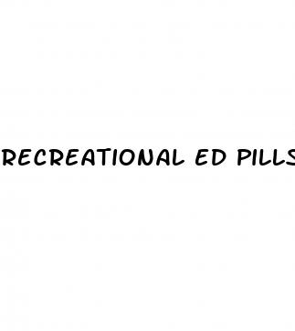 recreational ed pills