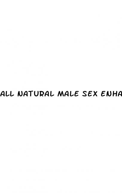 all natural male sex enhancement