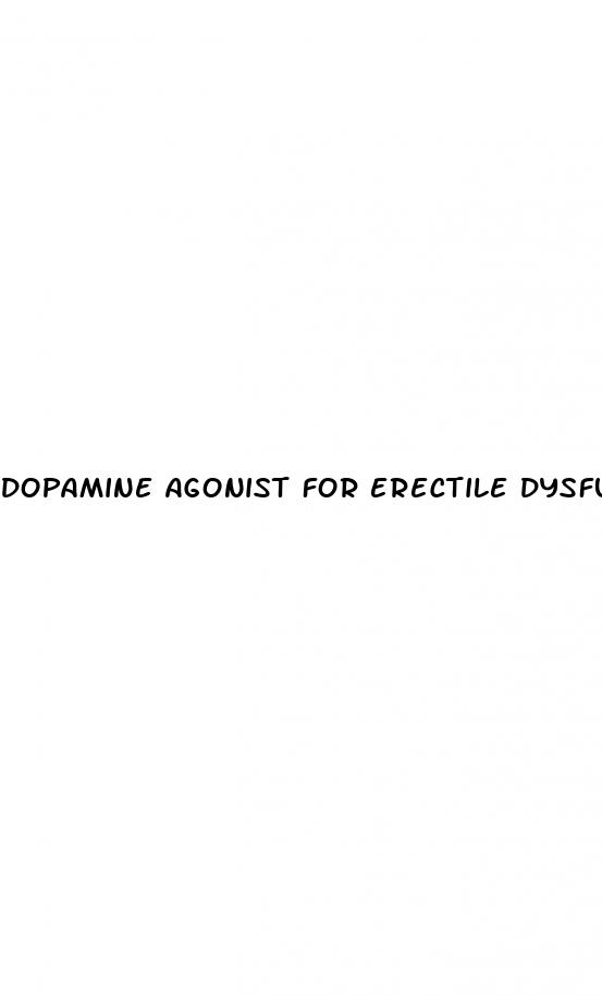 dopamine agonist for erectile dysfunction