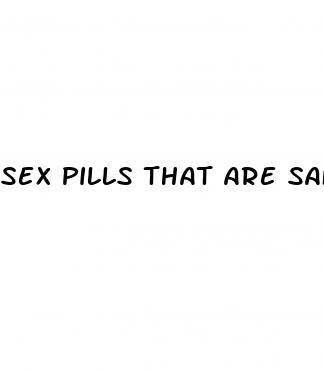 sex pills that are safe