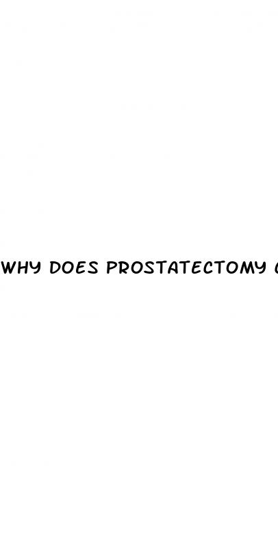 why does prostatectomy cause erectile dysfunction