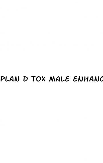 plan d tox male enhancement