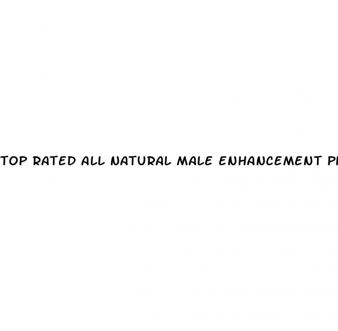 top rated all natural male enhancement pills