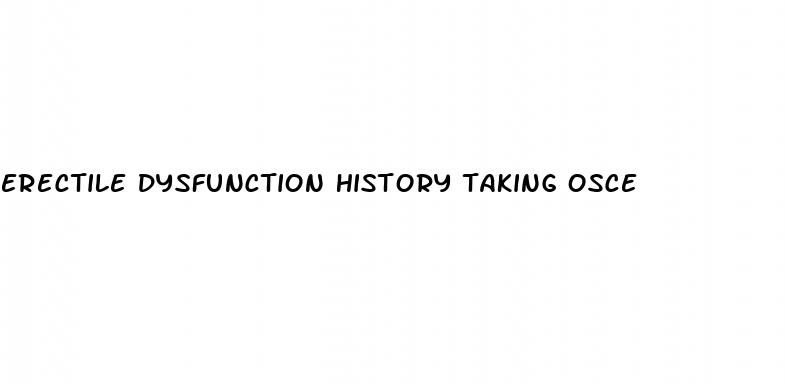 erectile dysfunction history taking osce