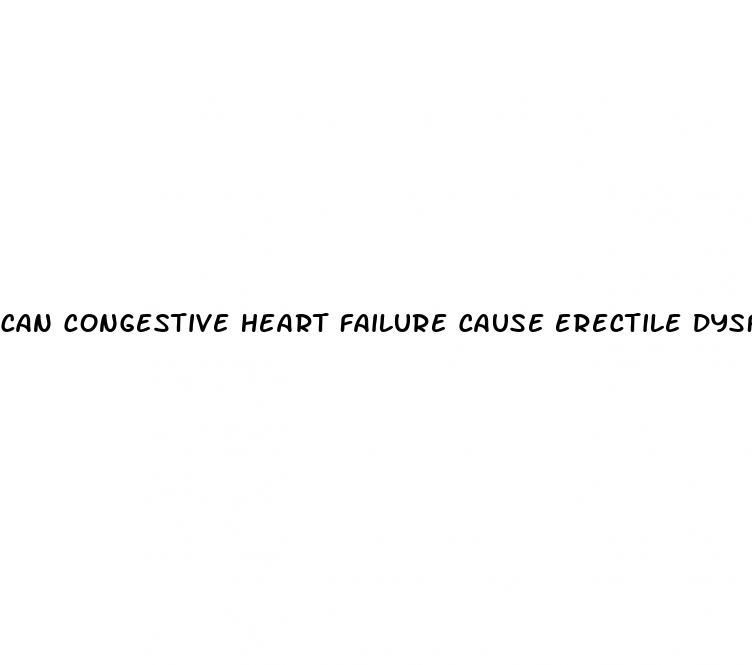 can congestive heart failure cause erectile dysfunction