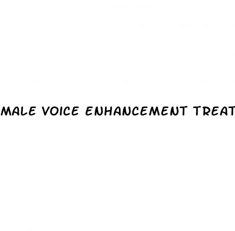 male voice enhancement treatment