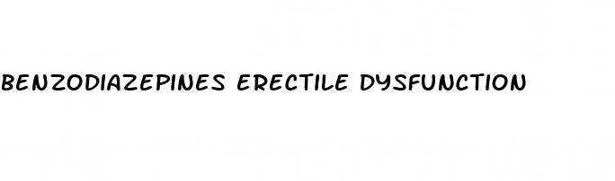 benzodiazepines erectile dysfunction