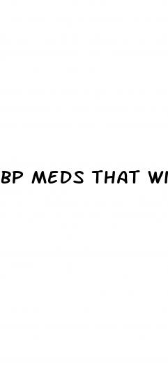 bp meds that will not cause erectile dysfunction