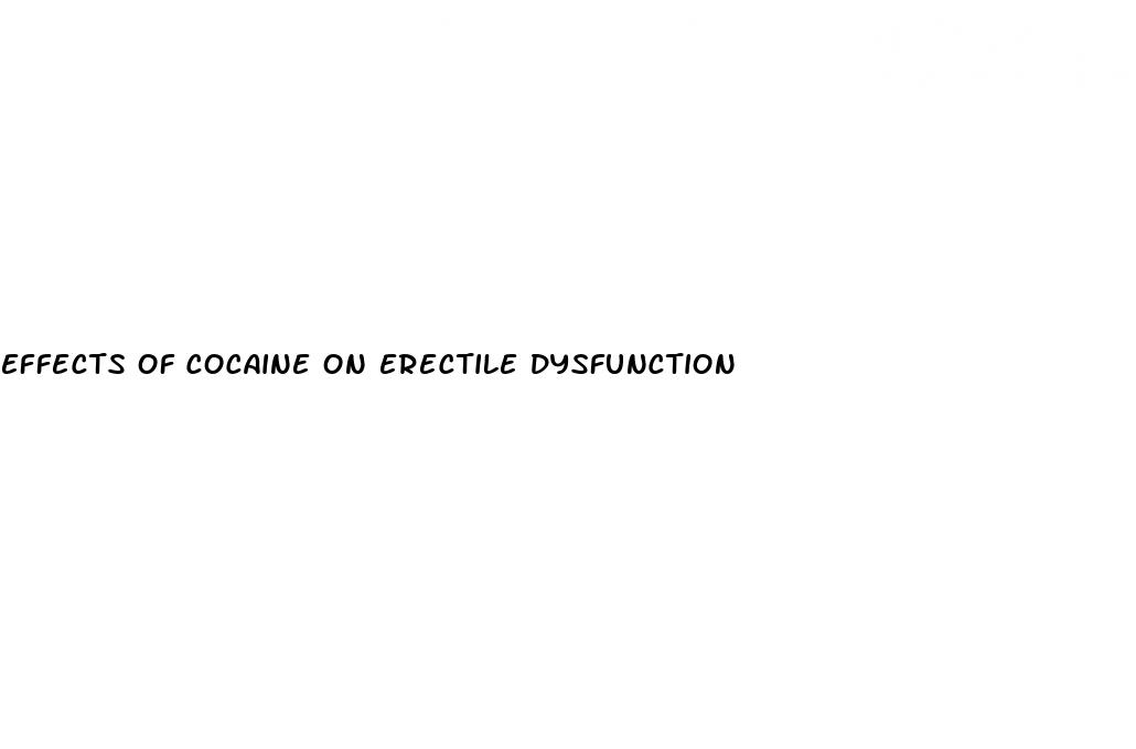 effects of cocaine on erectile dysfunction