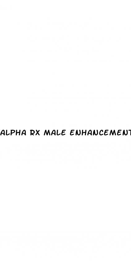 alpha rx male enhancement reviews