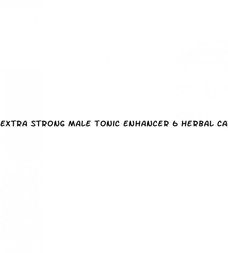 extra strong male tonic enhancer 6 herbal capsules