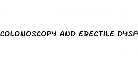 colonoscopy and erectile dysfunction