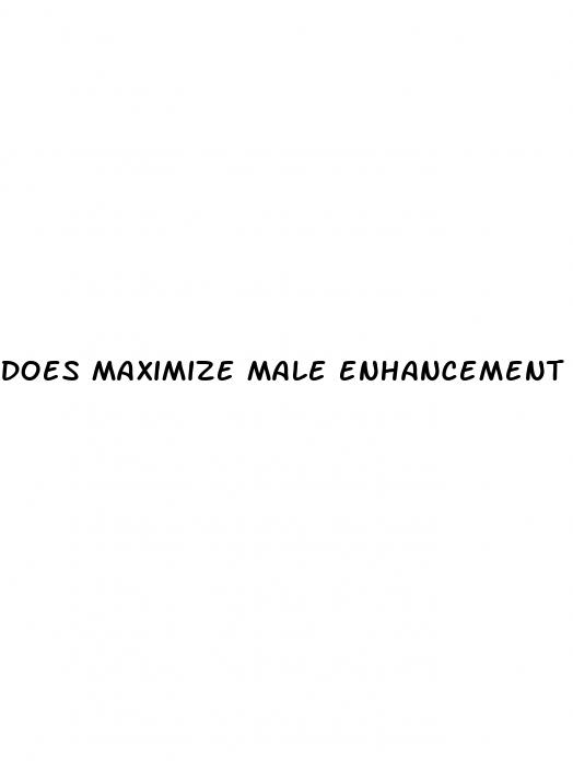 does maximize male enhancement formula work