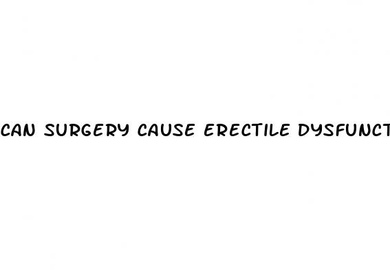 can surgery cause erectile dysfunction