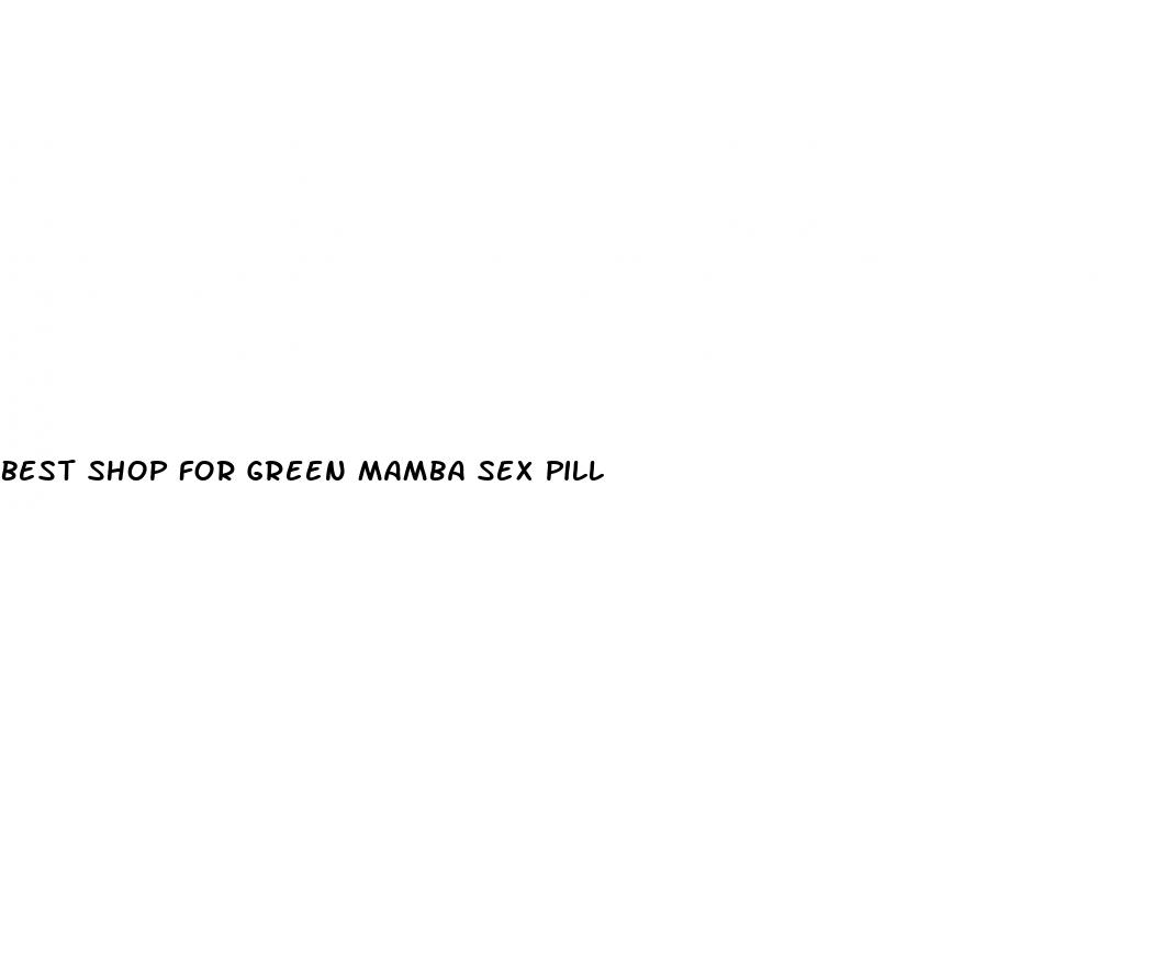 best shop for green mamba sex pill