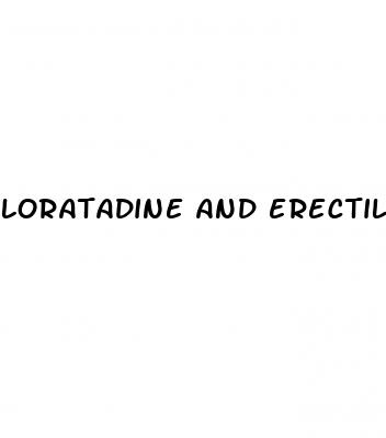 loratadine and erectile dysfunction