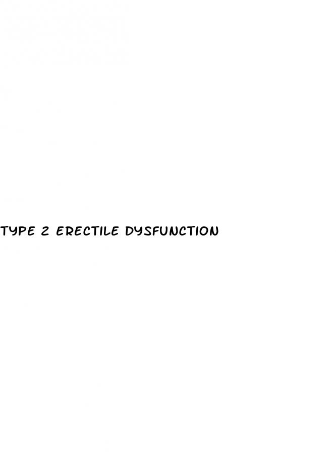 type 2 erectile dysfunction